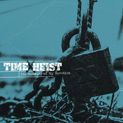 Time X Heist: The Measure of My Devotion