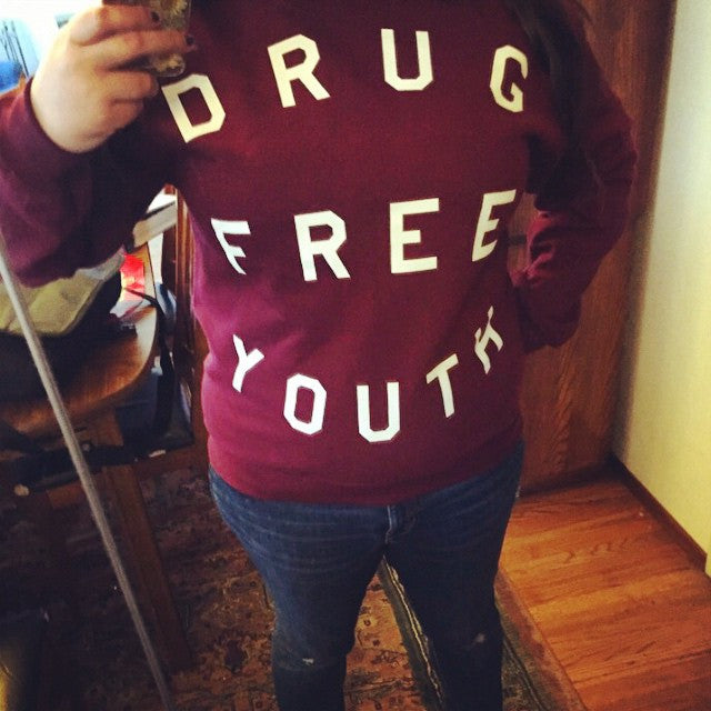 Drug Free sweatshirt