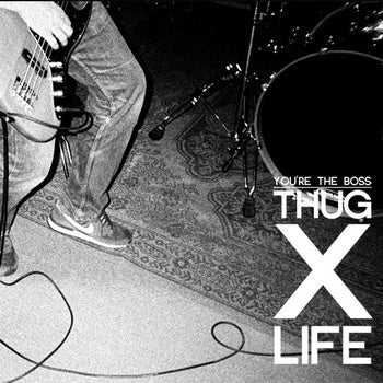 Thug x Life release You're The Boss Demo for Download