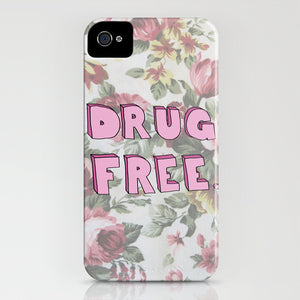 Drug Free Fun Phone Case