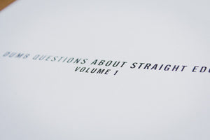 Dumb Questions About Straight Edge Vol. 1