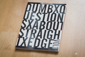 Dumb Questions About Straight Edge Vol. 1